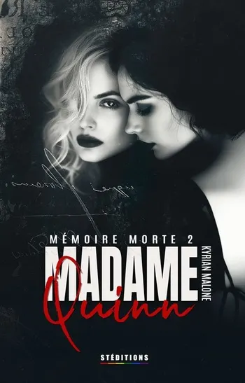 Madame Quinn – Mémoire morte (tome 2)