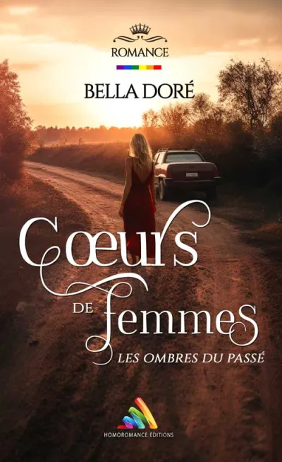 Cœurs de femmes : Les ombres du passé
