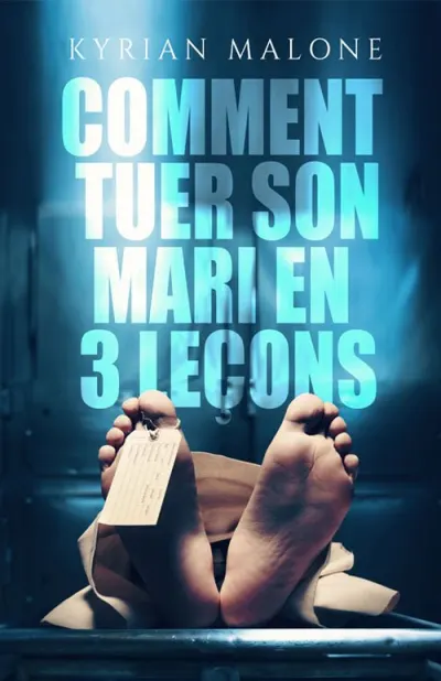 Comment tuer son mari en 3 leçons (Madame Queen Stanford, tome 2)