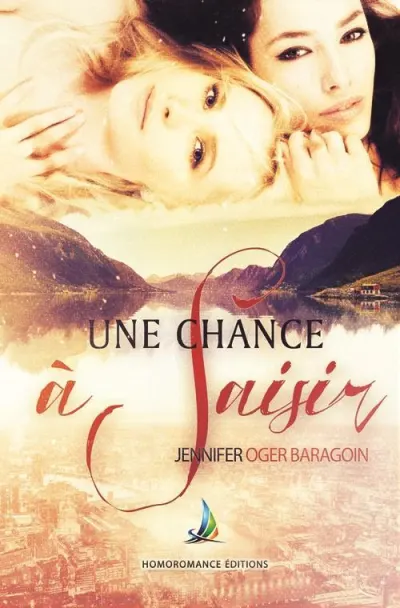 Une chance à saisir - tome 1