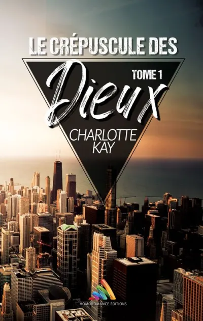 Le Crépuscule des Dieux – Tome 1