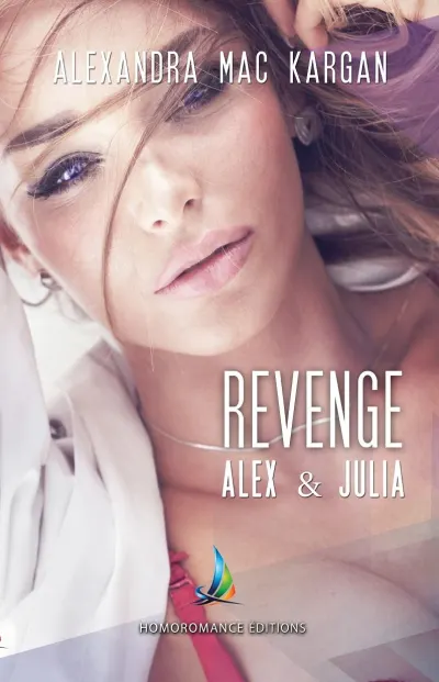 Revenge ~ Alex et Julia