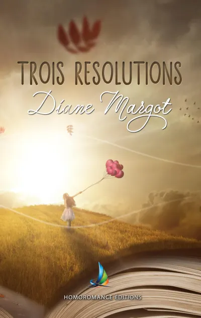 Trois résolutions