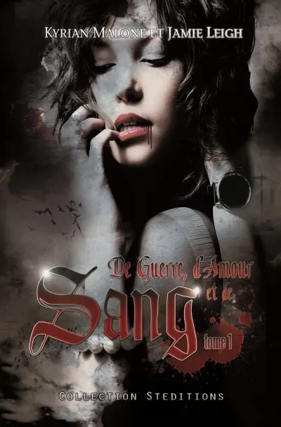 De guerre, d'Amour et de Sang - tome 1