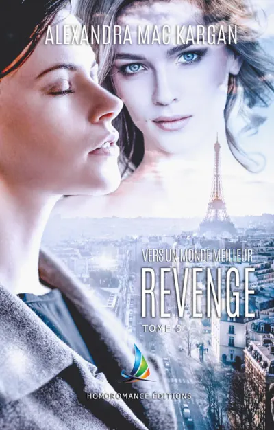 Revenge T3 - Vers un monde meilleur